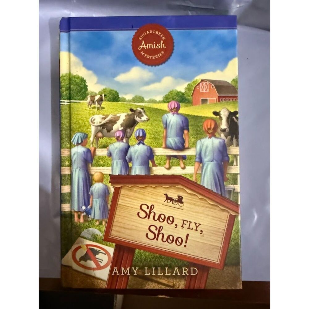 Sugarcreek Amish Mysteries Shoo, Fly, Shoo!,
